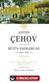 Anton Çehov Bütün Eserleri XII (Karton Kapak)