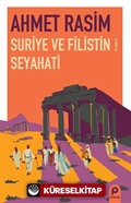 Suriye ve Filistin Seyahati