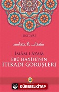 İmam-ı Azam Ebu Hanife'nin İtikadi Görüşleri