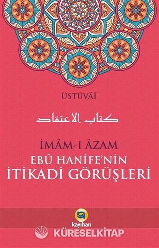 İmam-ı Azam Ebu Hanife'nin İtikadi Görüşleri