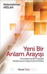 Yeni Bir Anlam Arayışı