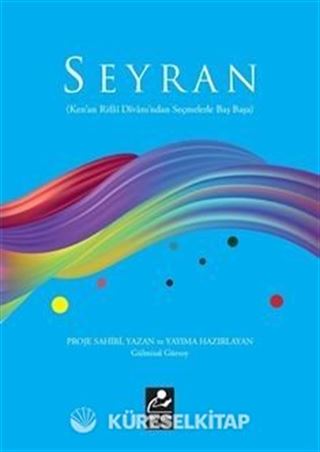 Seyran (Kenan Rifai Divanı'ndan Seçmelerle Baş Başa)