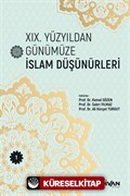 XIX. Yüzyıldan Günümüze İslam Düşünürleri (Cilt 1)