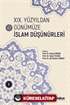 XIX. Yüzyıldan Günümüze İslam Düşünürleri (Cilt 2)