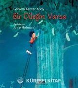 Bir Dileğin Varsa (Karton Kapak)