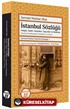 İstanbul Sözlüğü Olaylar, Kişiler, Meslekler, Yiyecekler ve Mekanlar / İstanbul Ansiklopedisi Maddeleri ve Notları Sermet Muhtar İstanbul Kitaplığı: 1