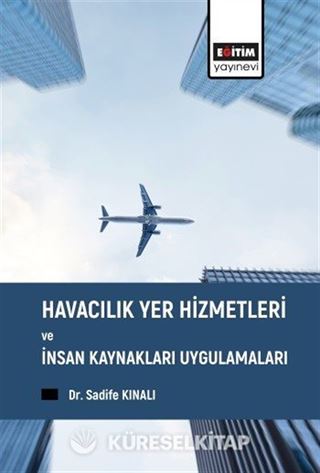 Havacılık Yer Hizmetleri ve İnsan Kaynakları Uygulamaları