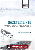 Gazetecilikte Yapay Zeka Kullanımı