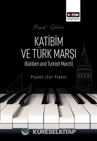 Katibim ve Türk Marşı