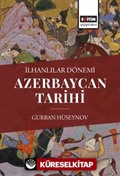 İlhanlılar Dönemi Azerbaycan Tarihi