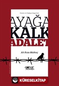 İnsana ve Doğaya Saygı İçin; Ayağa Kalk Adalet!