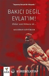 Bakıcı Değil Evlat'ım!