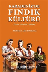 Karadeniz'de Fındık Kültürü