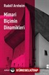 Mimari Biçimin Dinamikleri