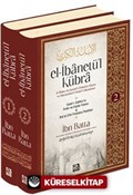 el-İbanetü'l Kübra (2 cilt)