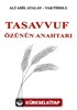 Tasavvuf Özünün Anahtarı