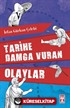 Tarihe Damga Vuran Olaylar