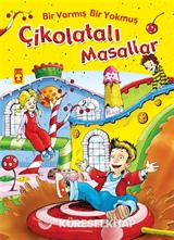 Bir Varmış Bir Yokmuş Çikolatalı Masallar (Fleksi Cilt)