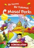 Bir Varmış Bir Yokmuş Masal Parkı (Fleksi Cilt)