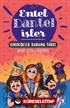 Karakökler Ruhumu Sardı / Entel Dantel İşler 3