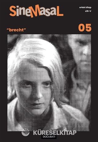 Sinemasal 05 / Brecht