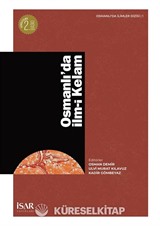 Osmanlı'da İlm-i Kelam Alimler, Eserler, Meseleler