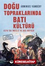 Doğu Topraklarında Batı Kültürü