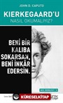 Kierkegaard'u Nasıl Okumalıyız?