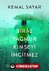 Biraz Yağmur Kimseyi İncitmez