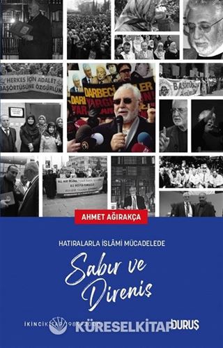 Hatıralarla İslami Mücadelede Sabır ve Direniş