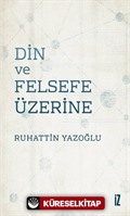 Din ve Felsefe Üzerine