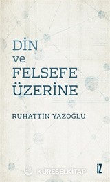 Din ve Felsefe Üzerine