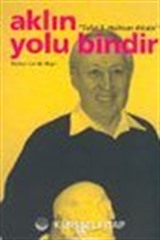 Talat Halman Kitabı / Aklın Yolu Bindir