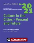 Cultural Policy Yearbook 2020-2021 / Culture İn The Cities - Present And Future