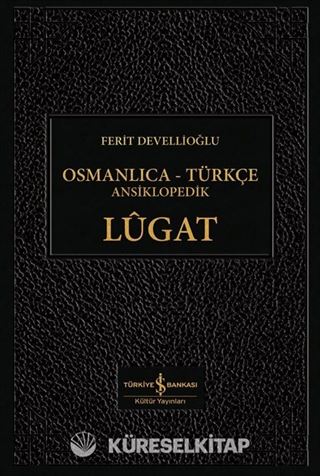 Osmanlıca-Türkçe Ansiklopedik Lügat (Ciltli)