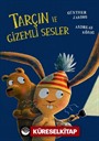 Tarçın ve Gizemli Sesler