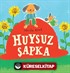 Huysuz Şapka