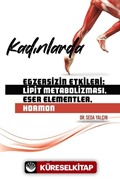 Kadınlarda Egzersizin Etkileri: Lipit Metabolizması, Eser Elementler, Hormon