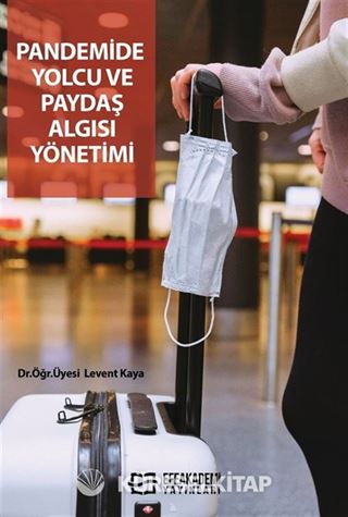 Pandemide Yolcu ve Paydaş Algısı Yönetimi
