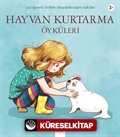 Hayvan Kurtarma Öyküleri