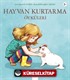 Hayvan Kurtarma Öyküleri