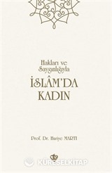 Hakları ve Saygınlığıyla İslam'da Kadın