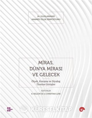 Miras, Dünya Mirası ve Gelecek