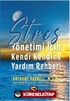 Stres Yönetimi İçin Kendi Kendine Yardım Rehberi