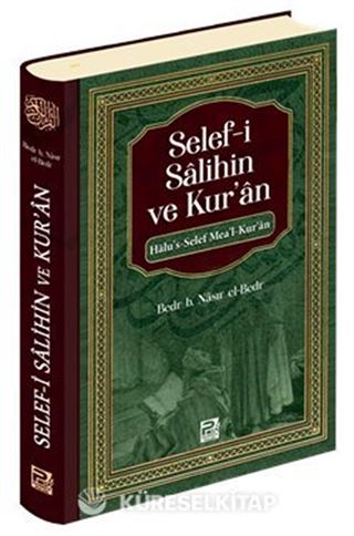 Selef-i Salihin ve Kur'an