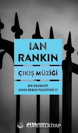 Çıkış Müziği / Bir Dedektif John Rebus Polisiyesi 17