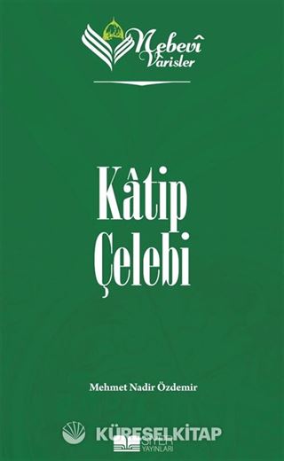 Nebevi Varisler 79 / Katip Çelebi