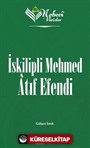 Nebevi Varisler 84 / İskipli Mehmed Atıf Efendi