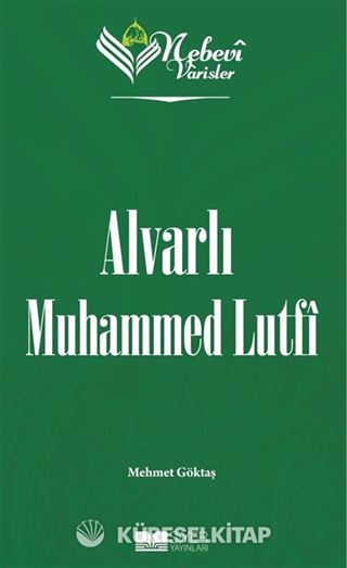 Nebevi Varisler 100 / Alvarlı Muhammed Lutfi