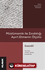 Müslümanlık ile Zındıklığı Ayırt Etmenin Ölçütü